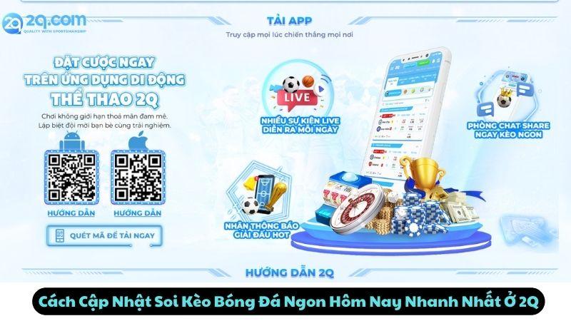 Cách Cập Nhật Soi Kèo Bóng Đá Ngon Hôm Nay Nhanh Nhất Ở 2Q