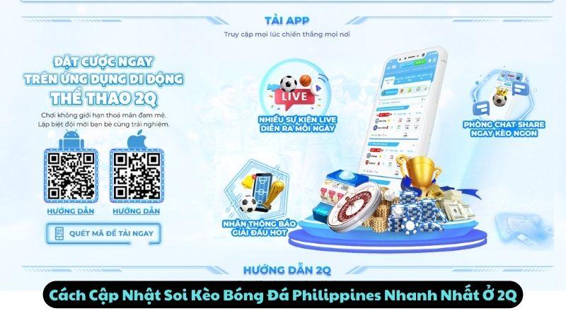 Cách Cập Nhật Soi Kèo Bóng Đá Philippines Nhanh Nhất Ở 2Q