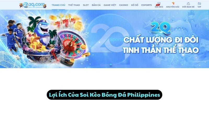 Lợi Ích Của Soi Kèo Bóng Đá Philippines