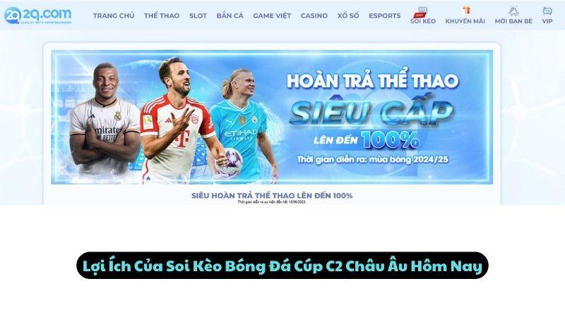 Lợi Ích Của Soi Kèo Bóng Đá Cúp C2 Châu Âu Hôm Nay