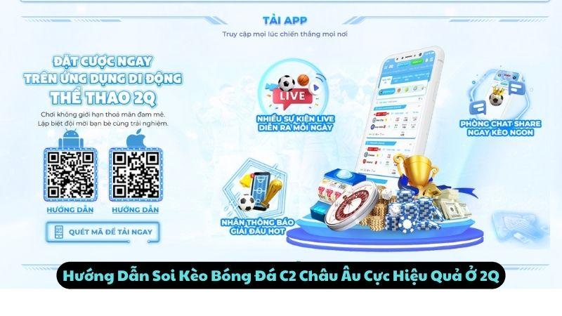 Hướng Dẫn Soi Kèo Bóng Đá C2 Châu Âu Cực Hiệu Quả Ở 2Q