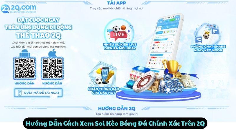 Hướng Dẫn Cách Xem Soi Kèo Bóng Đá Chính Xác Trên 2Q