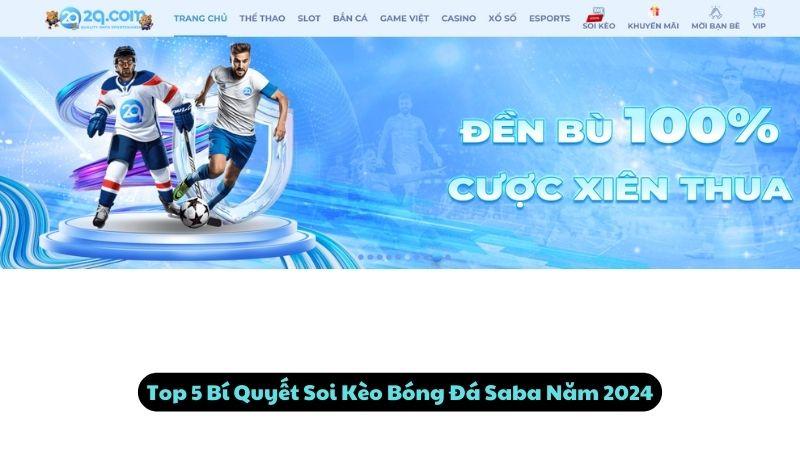 Top 5 Bí Quyết Soi Kèo Bóng Đá Saba Năm 2024