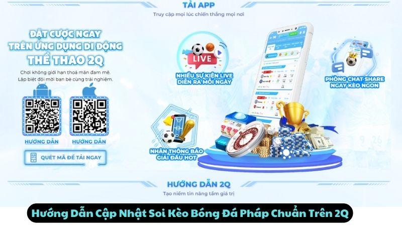 Hướng Dẫn Cập Nhật Soi Kèo Bóng Đá Pháp Chuẩn Trên 2Q