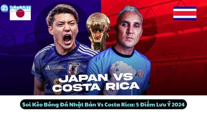 soi keo bong da nhat ban vs costa rica