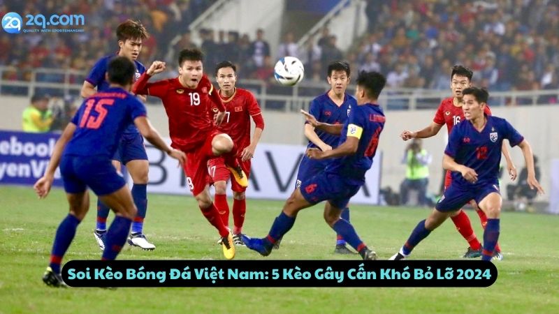 soi keo bong da viet nam